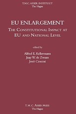 Eu Enlargement: The Constitutional Impact at Eu and at National Level
