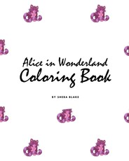 Alice in Wonderland Coloring Book for Children (8x10 Coloring Book / Activity Book)