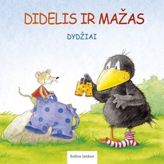Didelis ir mažas. Dydžiai