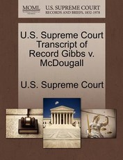 U.S. Supreme Court Transcript of Record Gibbs V. McDougall