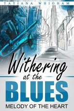 Whigham, T: Withering at the Blues