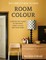 Room Colour - The Complete How To Guide
