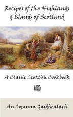 Recipes of the Highlands and Islands of Scotland