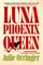 Luna, Phoenix, Queen