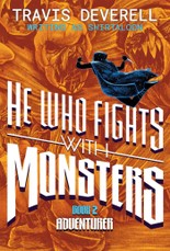 He Who Fights with Monsters, Book 2