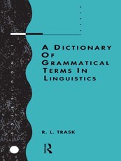Trask, R: Dictionary of Grammatical Terms in Linguistics