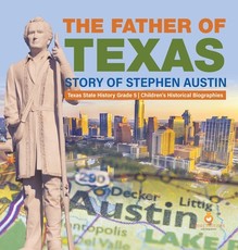 The Father of Texas