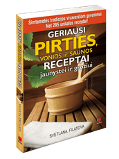 Geriausi pirties, vonios ir saunos receptai jaunystei ir grožiui