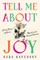 Tell Me about Joy