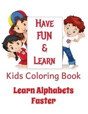 Kids Coloring Book - Learn Alphabets Faster