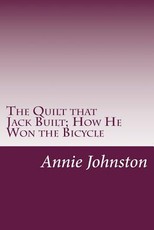 The Quilt that Jack Built; How He Won the Bicycle