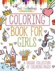 Coloring Book For Girls! A Unique Collection Of Coloring Pages