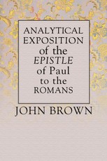 Analytical Exposition of Paul the Apostle to the Romans