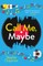 Call Me, Maybe
