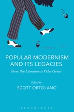 Popular Modernism and Its Legacies