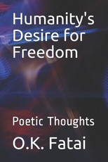 Humanity's Desire for Freedom