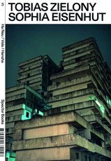 Tobias Zielony. Ha Neu / Vele / Hansha