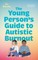 The Young Person's Guide to Autistic Burnout