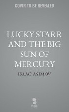 Lucky Starr and the Big Sun of Mercury