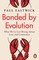 Bonded by Evolution