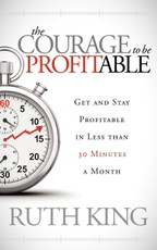 The Courage to be Profitable