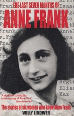 The Last Seven Months of Anne Frank
