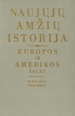 Naujųjų amžių istorija: Europos ir Amerikos šalys. Pirmasis periodas
