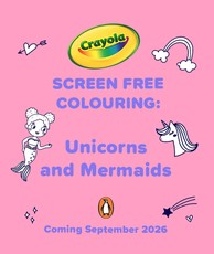 Crayola Screen Free Colouring: Unicorns and Mermaids