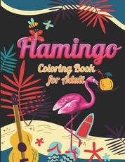 Flamingo Coloring Book for Adults