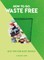 How to Go Waste Free