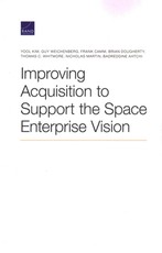 Improving Acquisition to Support the Space Enterprise Vision