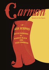 Carman. Based on the Opera by Ser Serpas