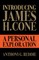 Introducing James H. Cone