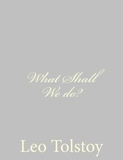 What Shall We do?