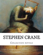 Stephen Crane, Collection novels