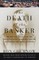 The Death of the Banker
