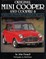 Original Mini-Cooper: The Restorer's Guide to 997 & 998 Cooper and 970,1071 & 1275 Cooper S