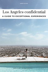 Los Angeles Confidential - A Guide to Exceptional Experiences