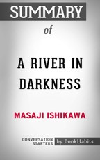 Summary of A River in Darkness by Masaji Ishikawa | Conversation Starters