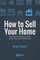 How to Sell Your Home