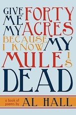 Give Me My Forty Acres Because I Know My Mule Is Dead