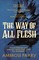 The Way of All Flesh