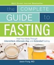 The Complete Guide to Fasting