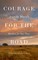 Courage for the Road