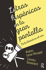 Lema-Hincapie, A: Letras hispánicas en la gran pantalla