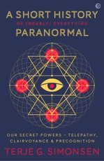 A Short History of (Nearly) Everything Paranormal