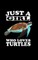 Just A Girl Who Loves Turtles