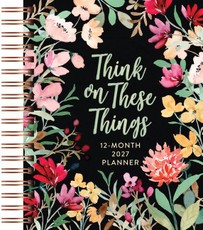 Think on These Things (2027 Planner) Spiral Hardcover