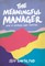 The Meaningful Manager
