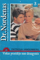 Viskas prasidėjo nuo draugystės